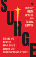 Surge: Stories and insights from Indias Leading Chief Communications Officers