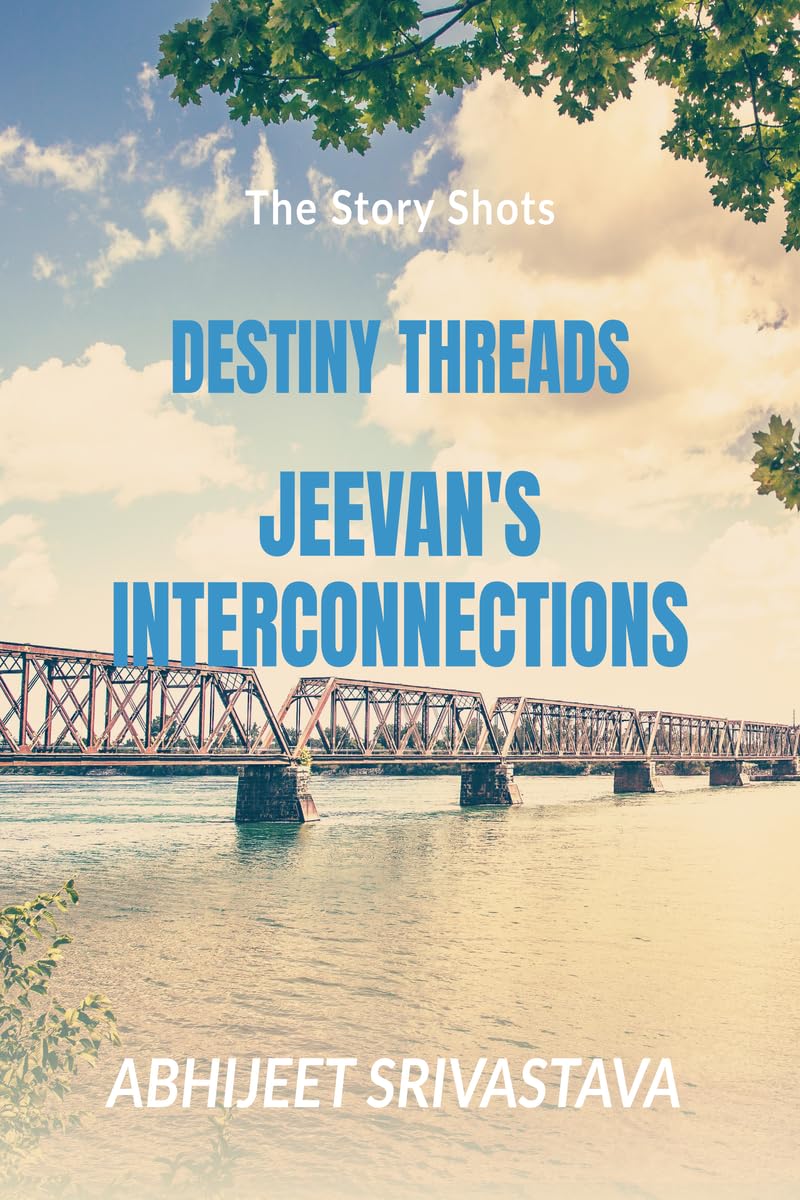 DESTINY THREADS: JEEVANS INTERCONNECTIONS