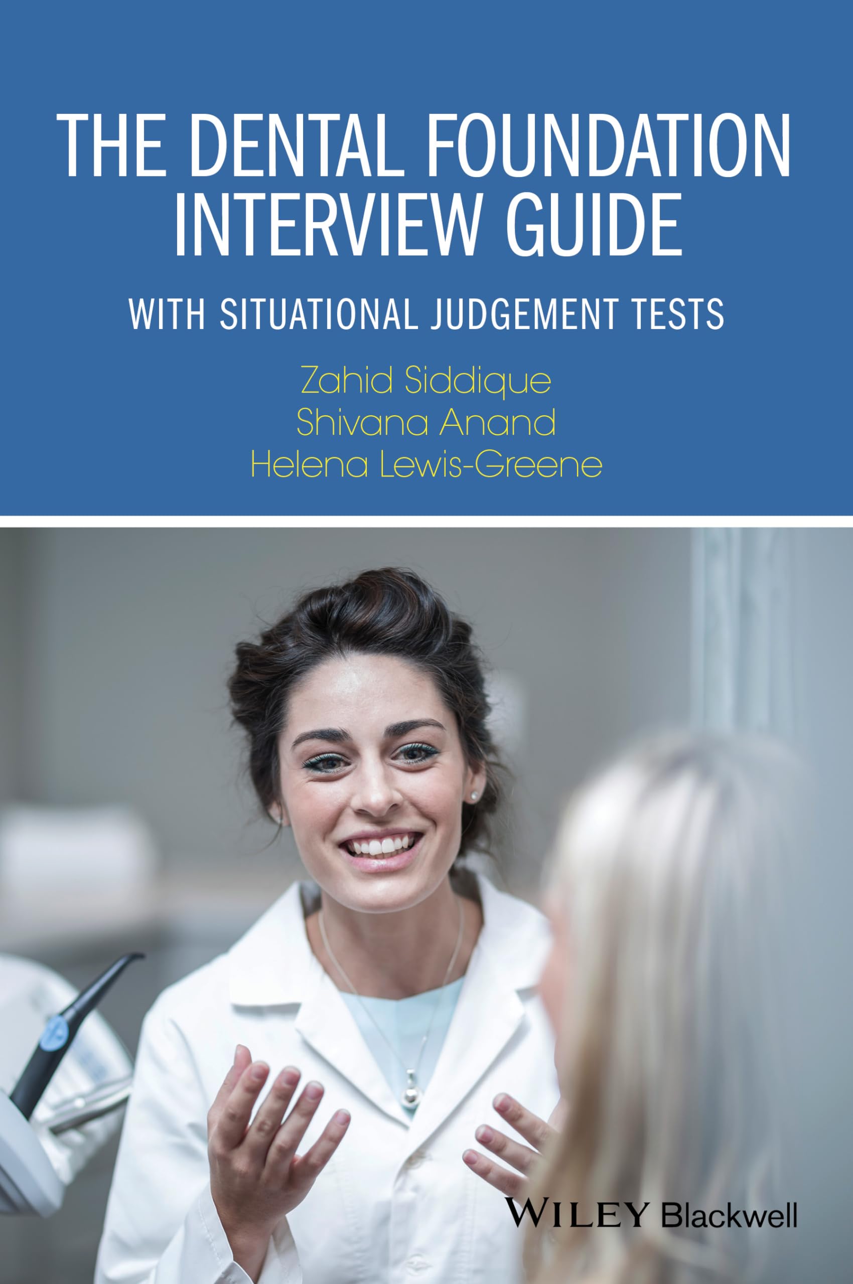 The Dental Foundation Interview Guide  with Situational Judgement Tests