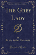 The Grey Lady (Classic Reprint)