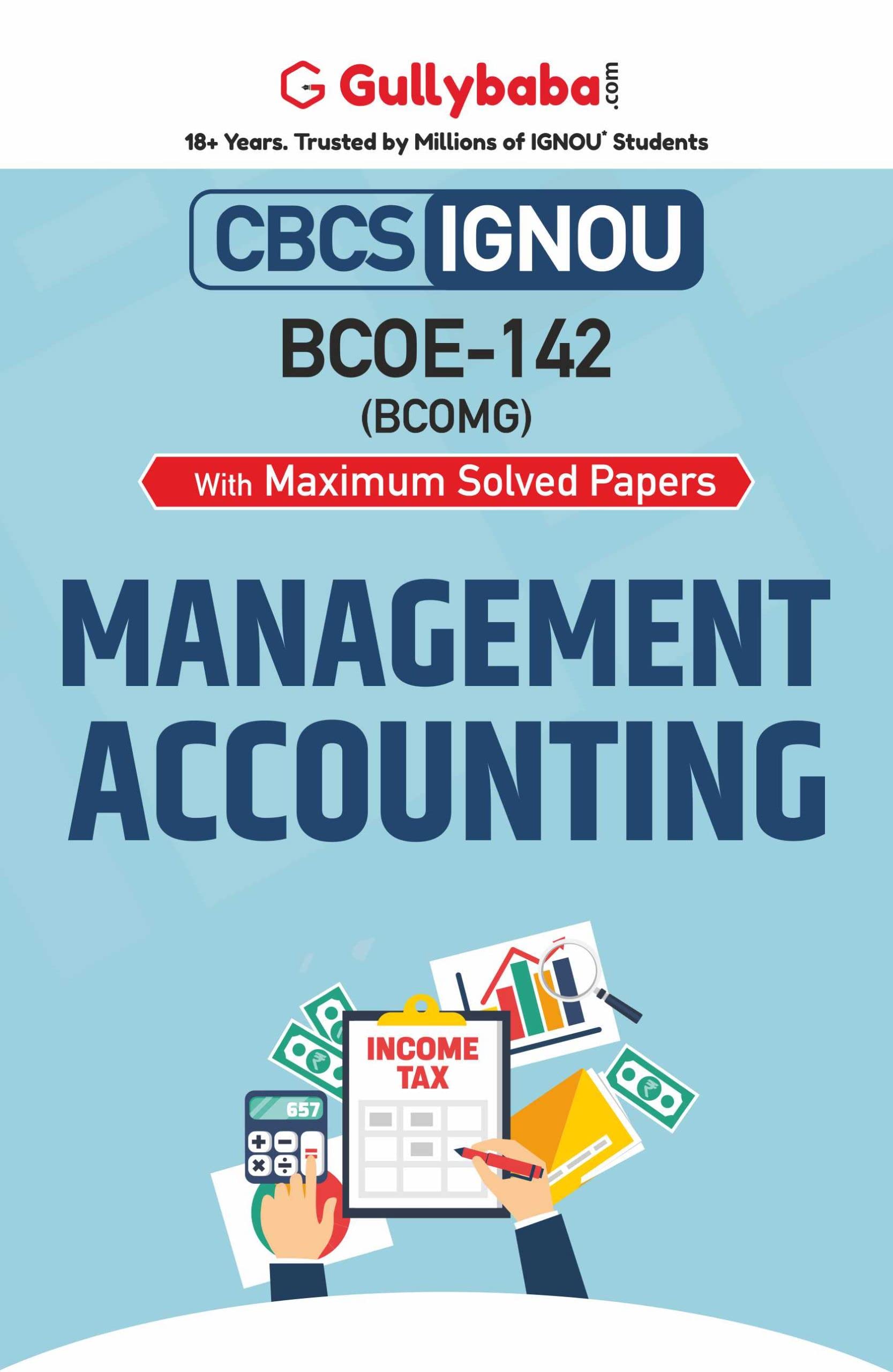 Gullybaba IGNOU CBCS BCOMG 6th Sem BCOE142 Management Accounting in English