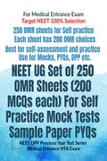 NEET UG Set of 250 OMR Sheets (200 MCQs each) For Self Practice Mock Tests Sample Paper PYQs : NEET DPP Previous Year Test Serie