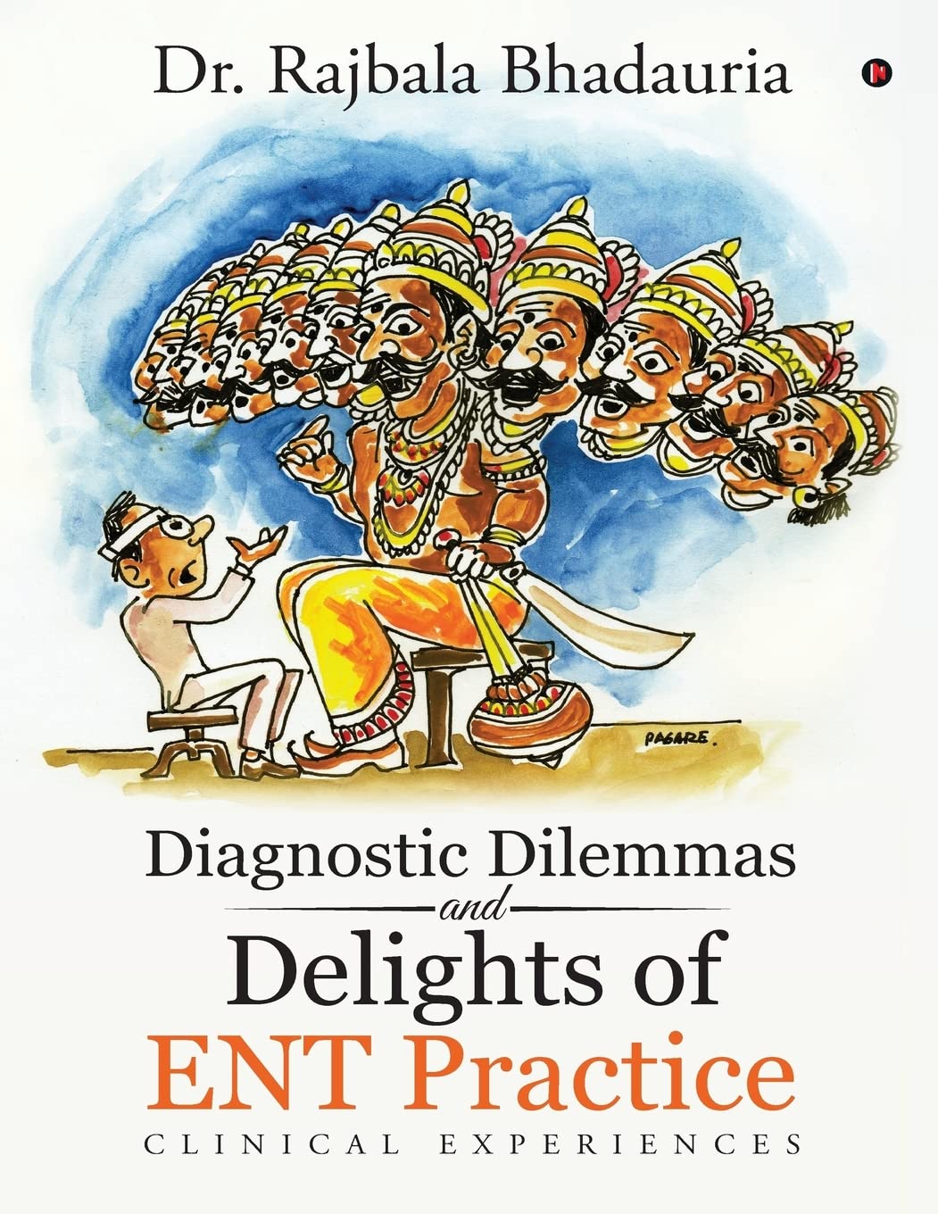 Diagnostic Dilemmas And Delights Of Ent Practice : Clinical Experiences
