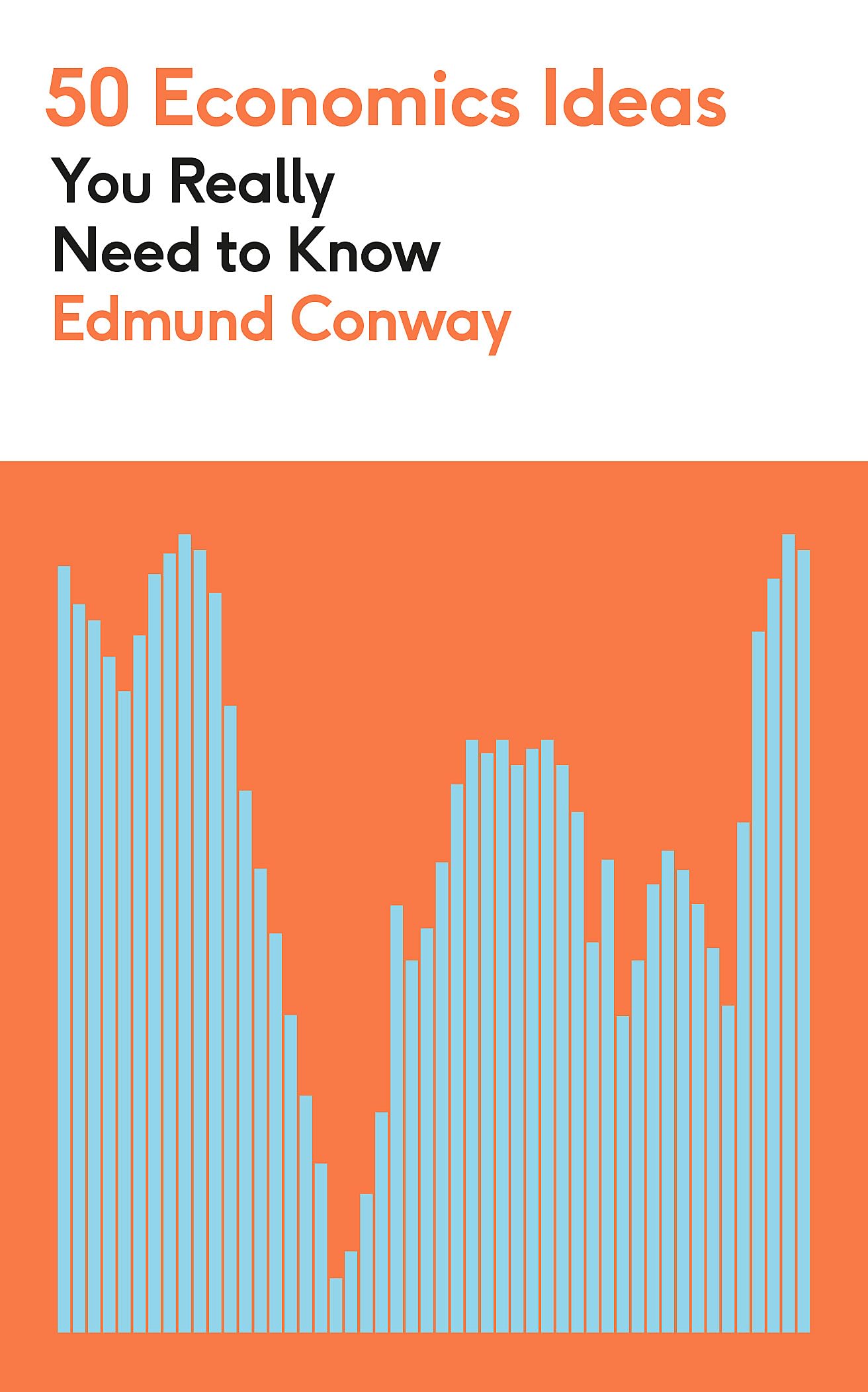 50 Economics Ideas You Really Need to Know (50 Ideas You Really Need to Know)