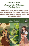 Jane Austen Complete 7 Books Collection Box Set (Mansfield Park, Persuasion, Sense And Sensibility, Pride And Prejudice, Emma, N