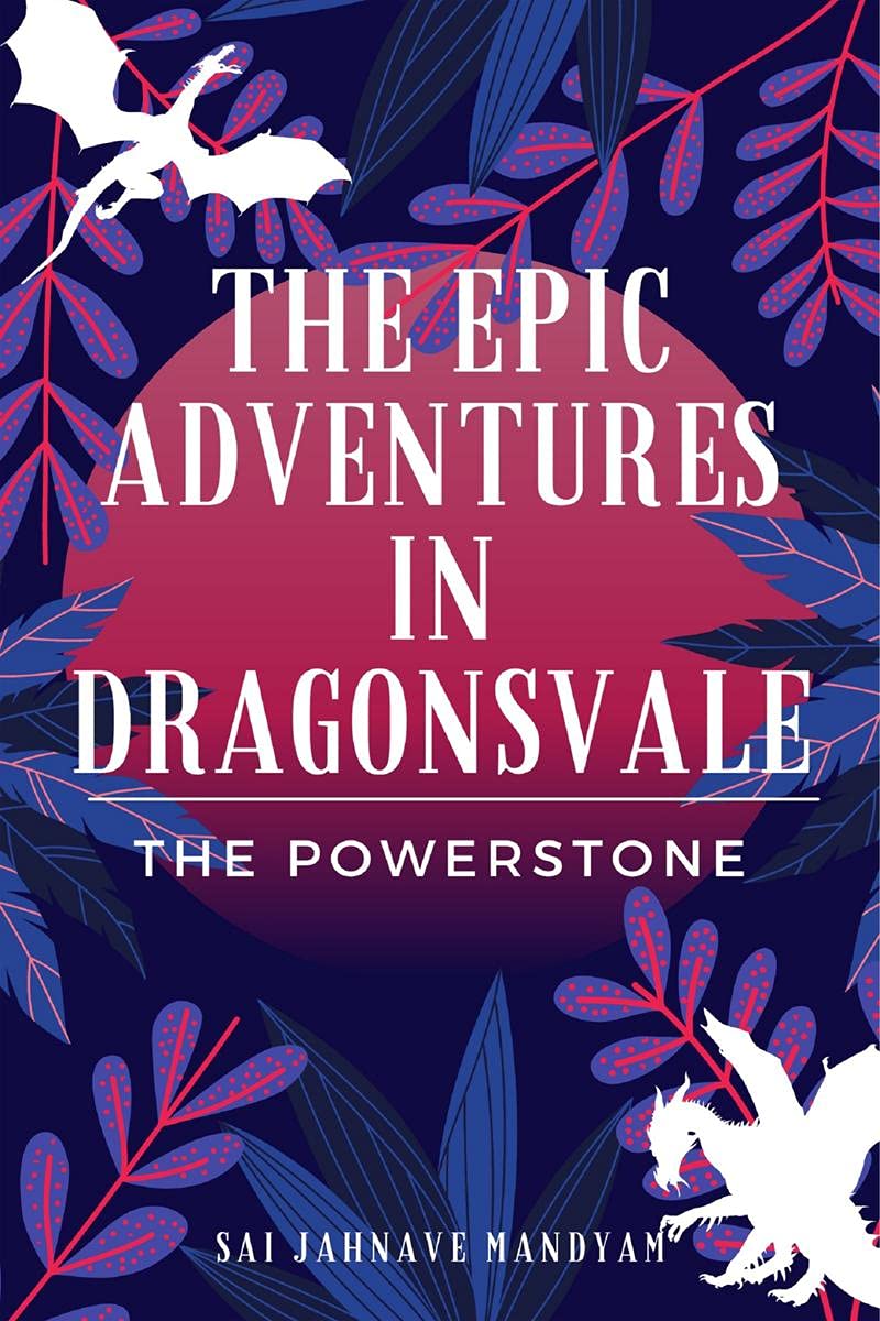 The Epic Adventures In Dragonsvale: The Powerstone