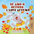 I Love Autumn (Portuguese English Bilingual Book for kids): Brazilian Portuguese (Portuguese English Bilingual Collection) (Port