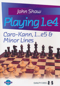 Playing 1.e4: CaroKann, 1...e5 & Minor Lines (Grandmaster Guide)