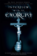 Interview With an Exorcist: An Insiders Look at the Devil, Demonic Possession, and the Path to Deliverance
