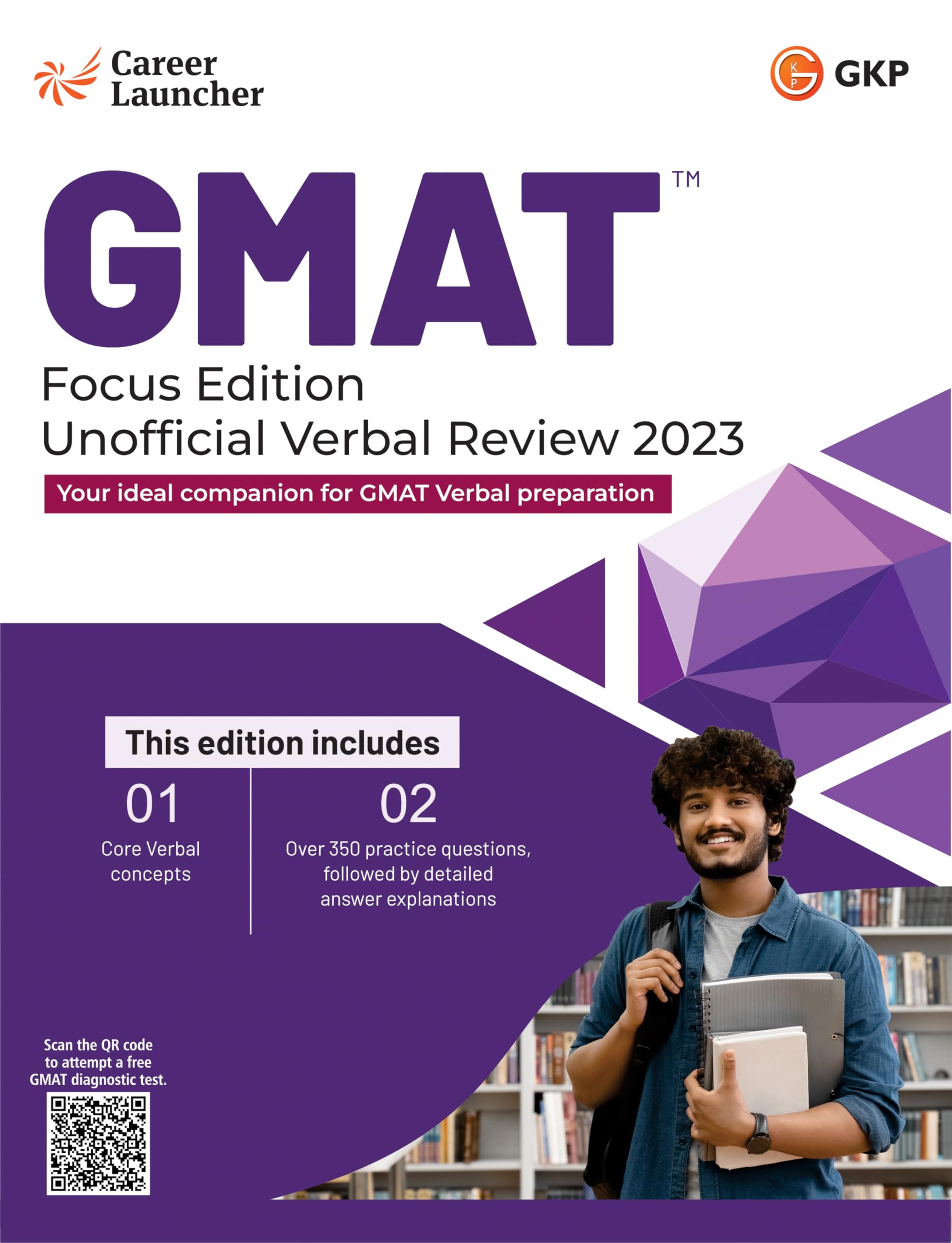 Gkp Gmat: Focus Edition  Unofficial Verbal Review By Career Launcher(Includes Core Verbal Concepts & 350+ Practice Questions)