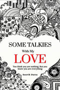 SOME TALKIES WITH MY LOVE