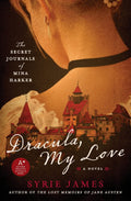 Dracula, My Love: A Gothic Paranormal Romance  Mina Harkers Forbidden Victorian Passion