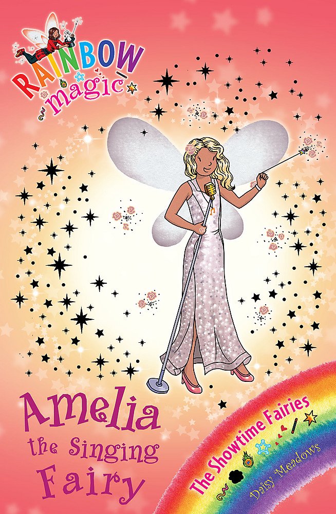 THE SHOWTIME FAIRIES: 104: AMELIA THE SINGING FAIRY