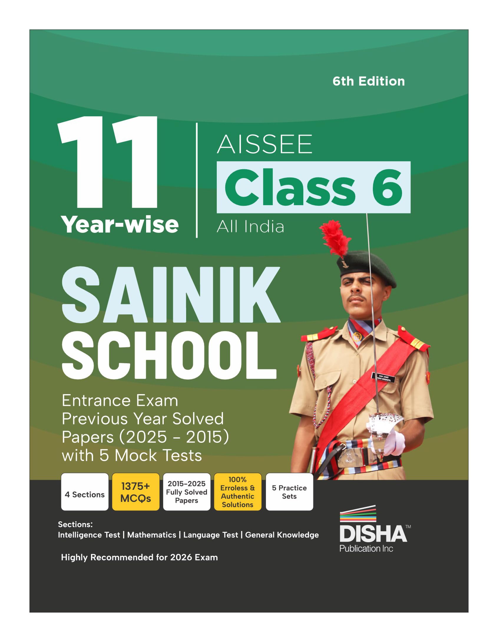 Disha 11 YearWise Aissee Class 6 All India Sainik School Entrance Exam Previous Year Solved Papers (2025  2015) With 5 Mock Te