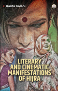 Literary And Cinematic Manifestations Of Hijra