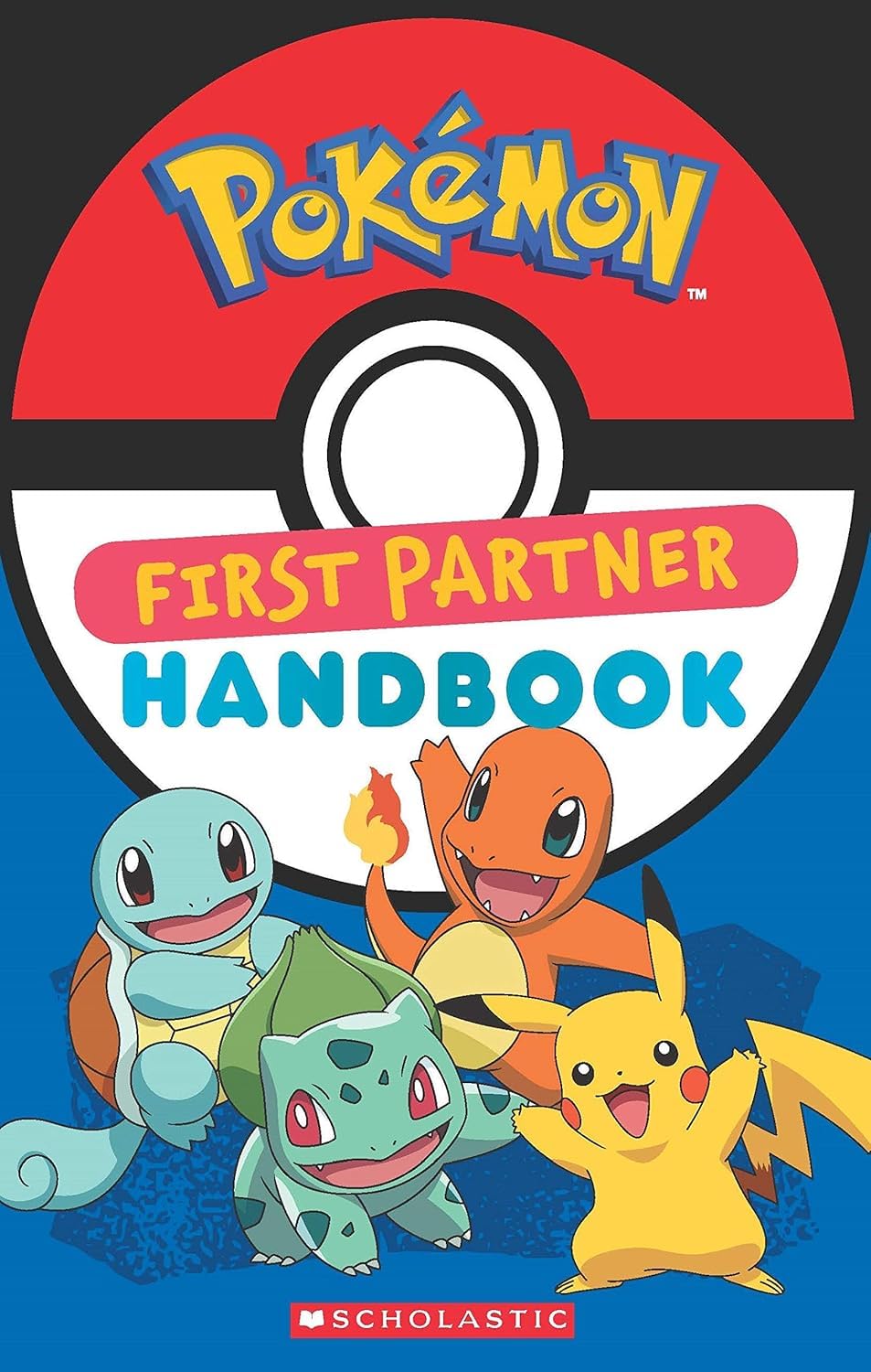 First Partner Handbook: Bulbasaur, Charmander, Squirtle, Pikachu (Pokemon)