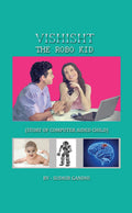 VishishtThe Robo Kid