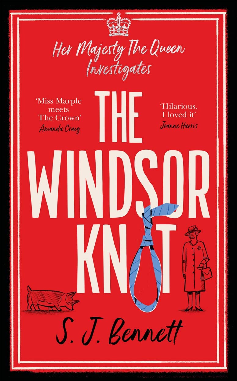The Windsor Knot: The Queen investigates a murder in this delightfully clever mystery for fans of The Thursday Murder Club