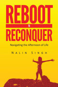Reboot to Reconquer:Navigating the Afternoon of Life