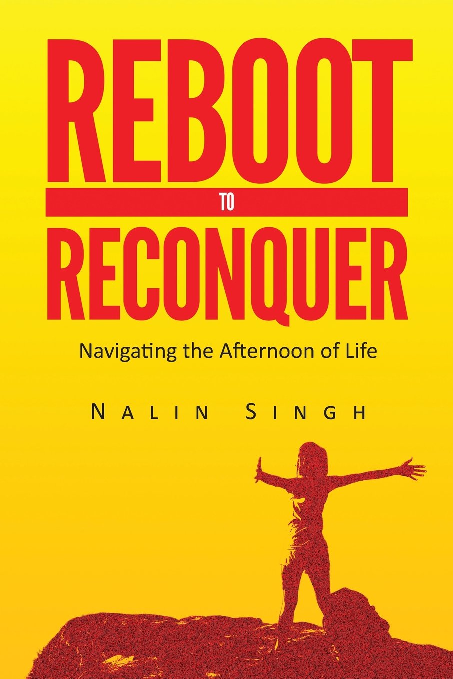 Reboot to Reconquer:Navigating the Afternoon of Life
