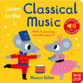 Nosy Crow Ltd Listen to the Classical Music.