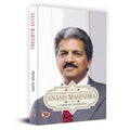 Anand Mahindra: Rise of Mahindra from Millions To Billions (Life & Times A Complete Biography of Chairman of Mahindra Group)
