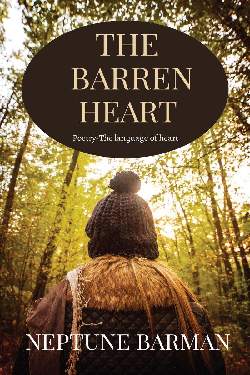 The Barren Heart: PoetryThe Language Of Heart