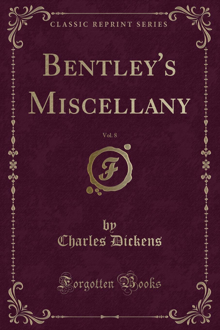 Bentleys Miscellany, Vol. 8 (Classic Reprint)