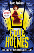 Enola Holmes 2: The Case Of The LeftHanded Lady