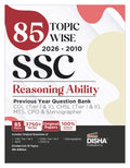 85 Topicwise 2026  2010 SSC Reasoning Ability Previous Year Question Bank  CGL (Tier I & II), CHSL (Tier I & II), MTS, CPO & 