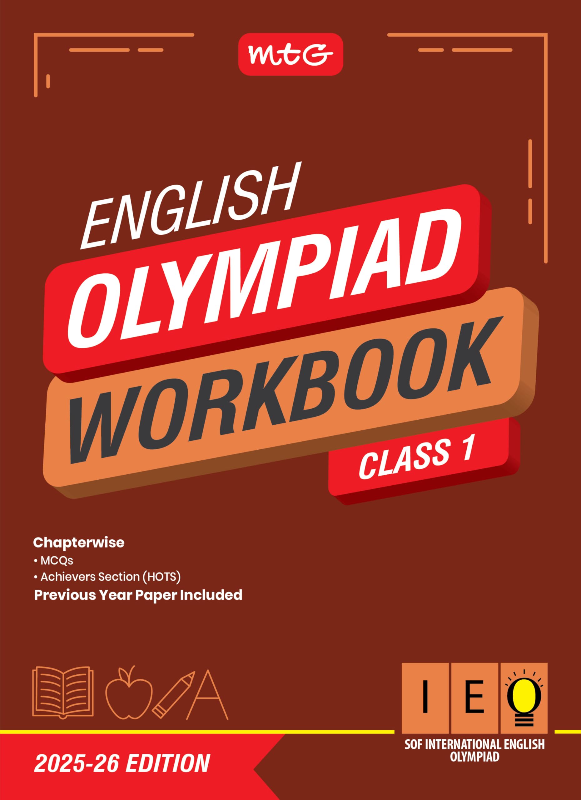 Mtg International English Olympiad (Ieo) Workbook Class 1  Chapterwise Mcqs, Previous Years Solved Paper & Achievers Section  