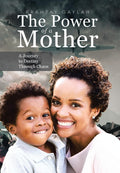 The Power of a Mother: A Journey to Destiny Through Chaos