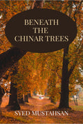 Beneath The Chinar Trees