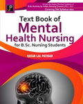 Textbook of Mental Health Nursing for B.Sc. Nursing Students. As per the Newly Revised Syllabus of B.Sc. Nursing by Indian Nursi
