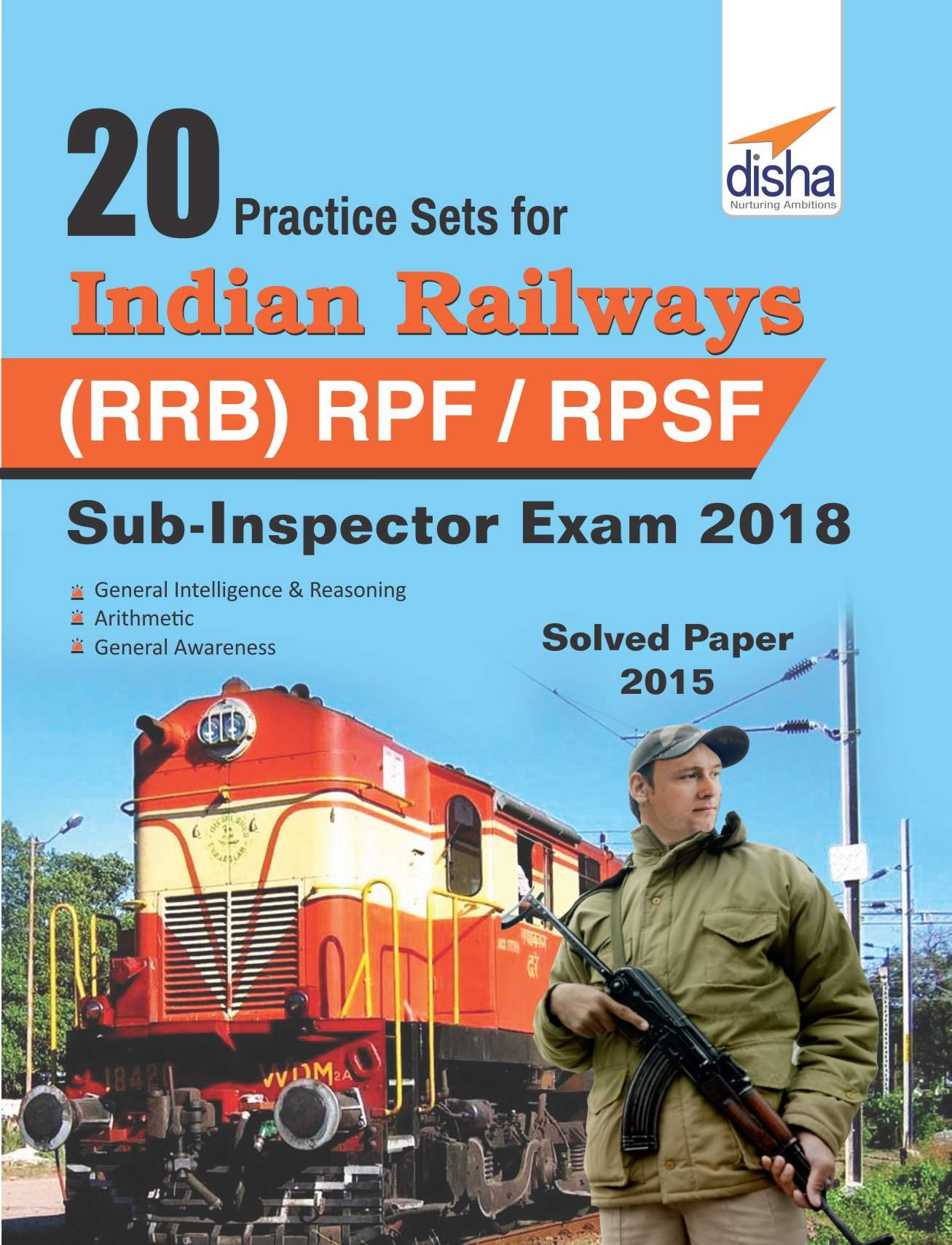 20 Practice Sets For Indian Railways (Rrb) Rpf/Rpsf SubInspector Exam 2018 Stage I