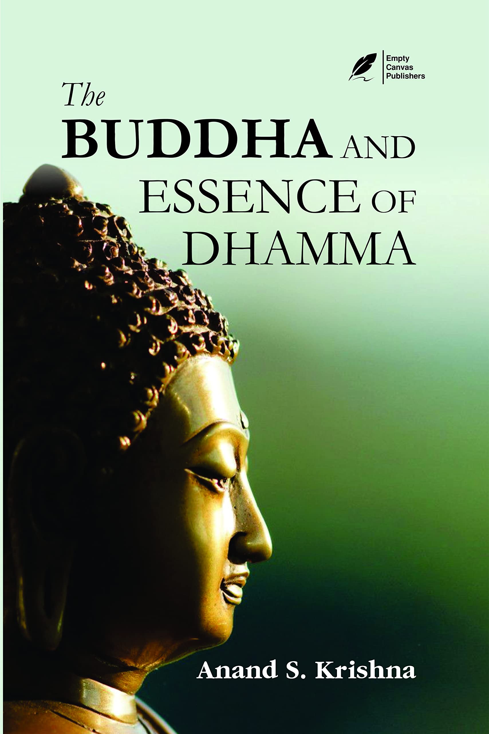 The Budha And Essence Of Dhamma