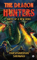 The Dragon Hunters: Birth of a new hero