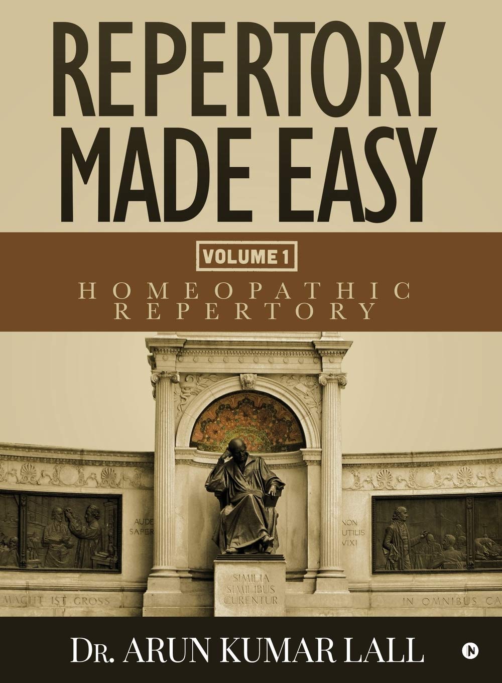 Repertory Made Easy Volume 1 : Homeopathic Repertory