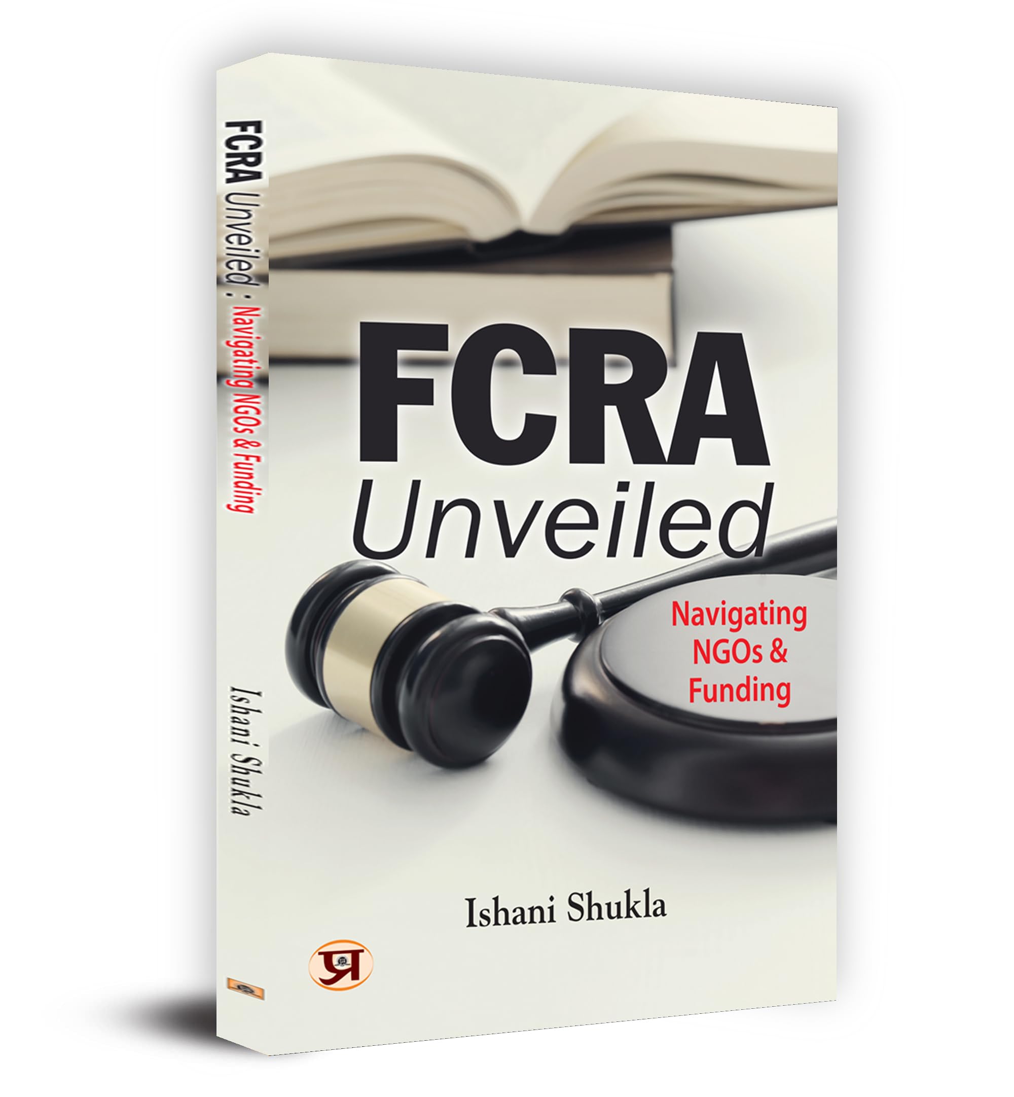 FCRA Unveiled: Navigating NGOs & Funding