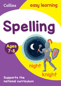 Collins Easy Learning Age 711  Spelling Ages 78: New Edition
