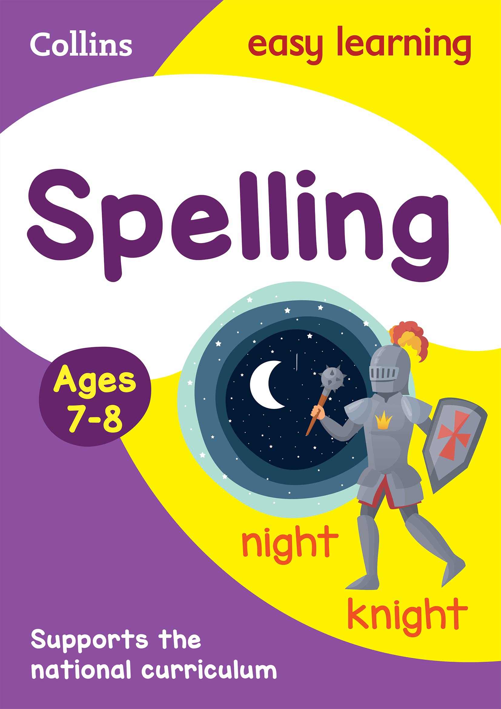 Collins Easy Learning Age 711  Spelling Ages 78: New Edition