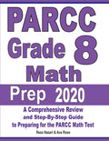 PARCC Grade 8 Math Prep 2020: A Comprehensive Review and StepByStep Guide to Preparing for the PARCC Math Test
