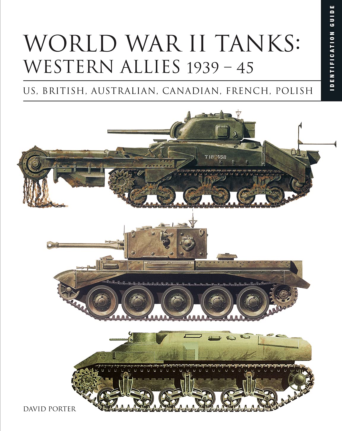 World War II Tanks: Western Allies 193945: Identification Guide (Essential ID Guides)