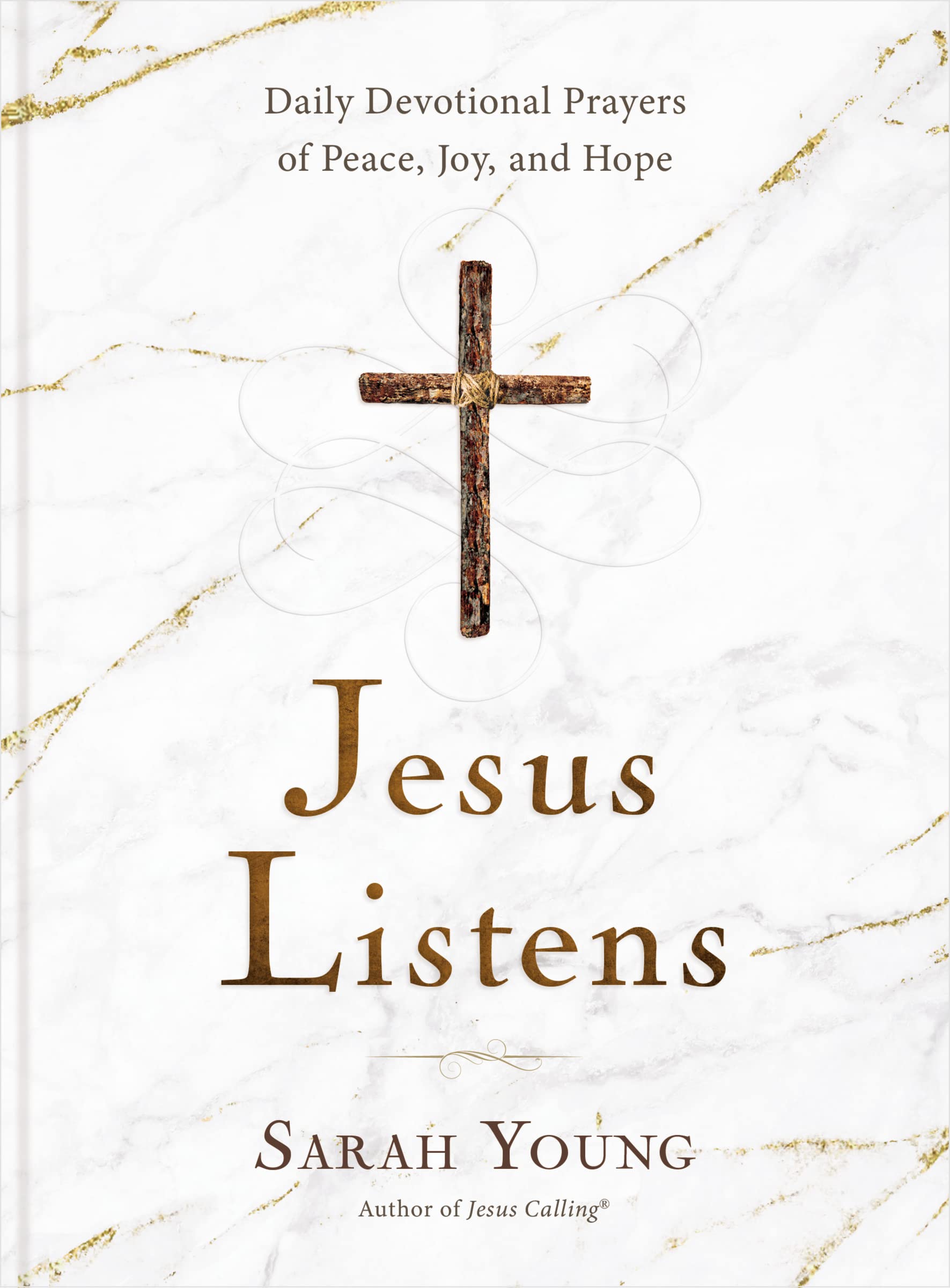 Jesus Listens: Daily Devotional Prayers of Peace, Joy, and Hope (A 365Day Prayer Book)