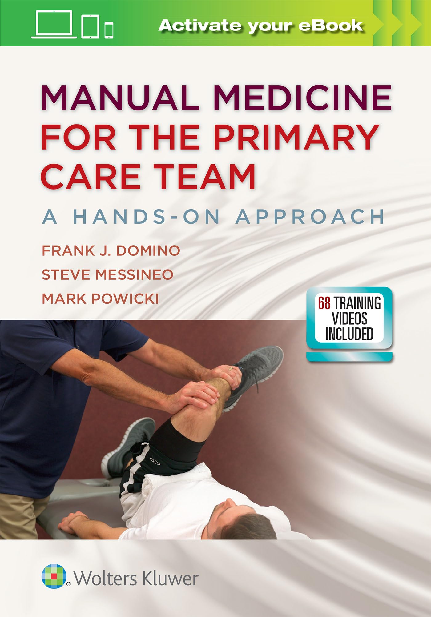 Manual Medicine for the Primary Care Team: A HandsOn Approach