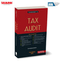 Taxmanns Tax Audit [Finance Act 2025]  Comprehensive | Clausebyclause Treatise for Section 44ABincluding Revised MSME Thre