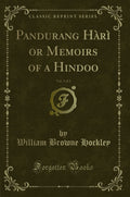 Pandurang Hari or Memoirs of a Hindoo, Vol. 2 of 2 (Classic Reprint)