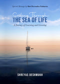 Sailing Through The Sea Of Life: A Journey Of Learing And Growing