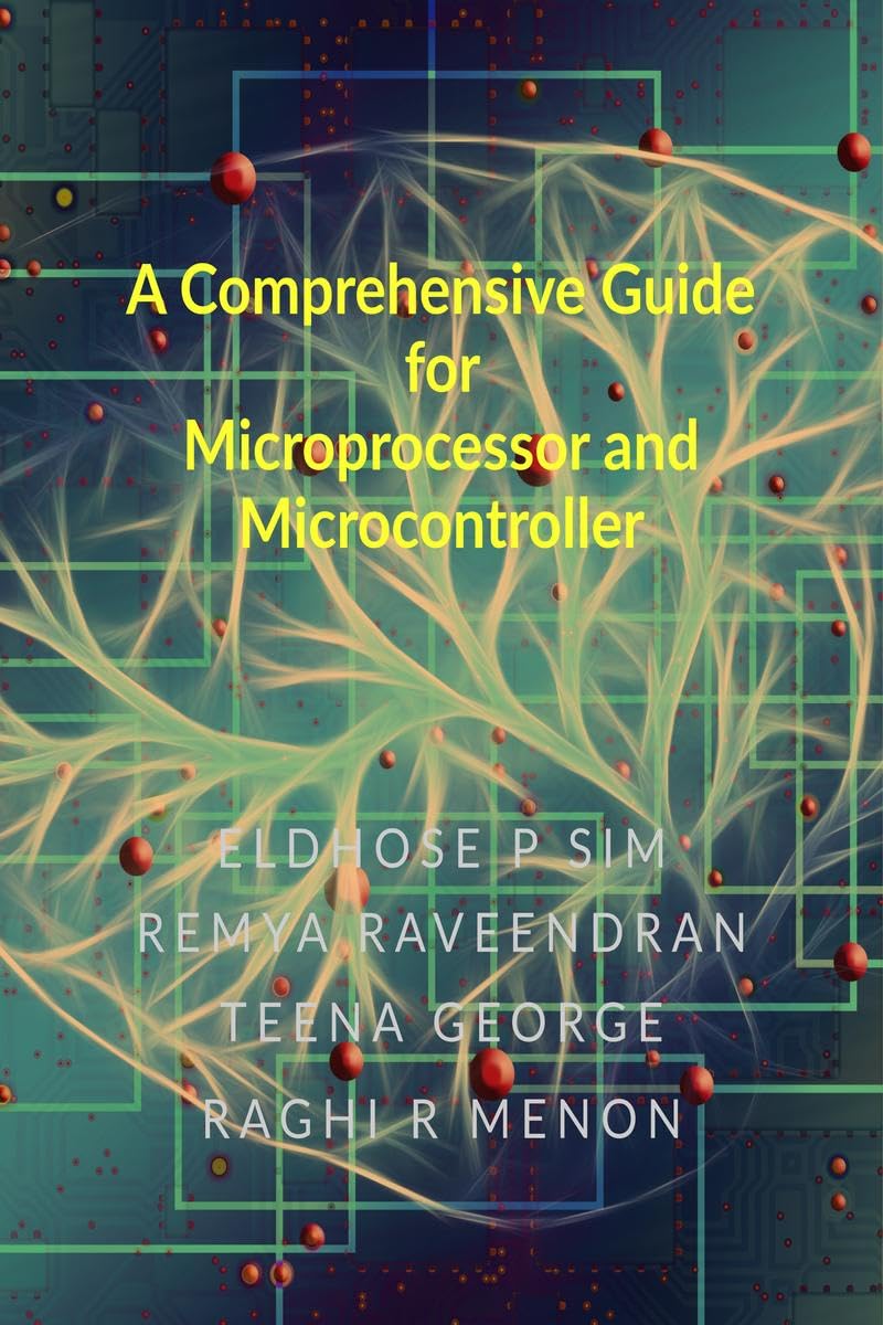 A Comprehensive Guide for Microprocessor and Microcontroller