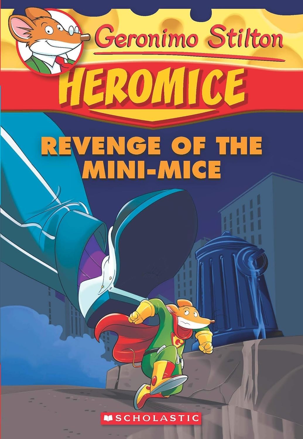 Geronimo Stilton Heromice #11: Revenge of the MiniMice